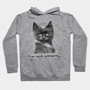 I'm Not Unlucky - Black Kitten sk0135 Hoodie